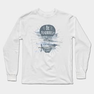 Be yourself Long Sleeve T-Shirt